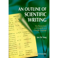 Outline of Scientific Writing, An: For Researchers with English as a Foreign Language