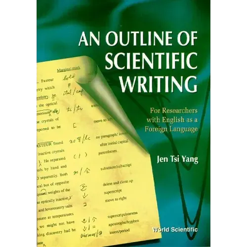 Outline of Scientific Writing, An: For Researchers with English as a Foreign Language