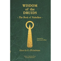 Wisdom of the Druids: The Book of Nabelkos