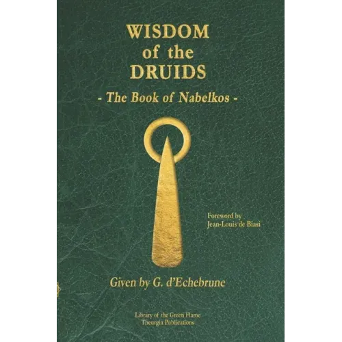 Wisdom of the Druids: The Book of Nabelkos