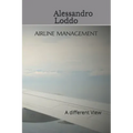Airline Management: A different View