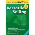 Versatile Selling: Selling the Way Your Customer Wants to Buy