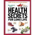 Reader's Digest Health Secrets for Long Life: 1206 Tips for a Healthy Mind and Body