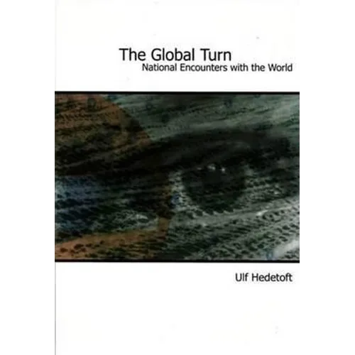 Global Turn: National Encounters with the World
