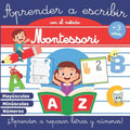 Aprender a Escribir con el Método Montessori: Libro de actividades Montessori +3 años - Libro de actividades para niños - Aprender a repasar letras y