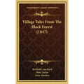 Village Tales From The Black Forest (1847)