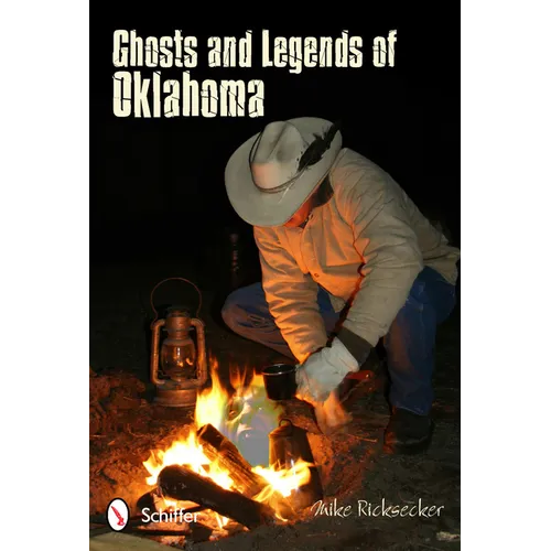 Ghosts and Legends of Oklahoma