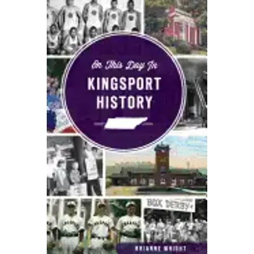 On This Day in Kingsport History