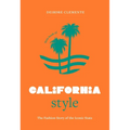 Little Book of California Style: The Fashion Story of the Iconic State