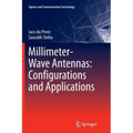 Millimeter-Wave Antennas: Configurations and Applications