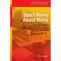 Don't Worry about Micro: An Easy Guide to Understanding the Principles of Microeconomics