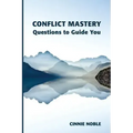 Conflict Mastery: Questions to Guide You