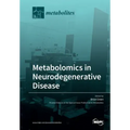 Metabolomics in Neurodegenerative Disease