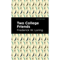Two College Friends