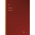 Timaeus: in large print