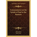 Commentaries on the Epistle of Paul to the Romans