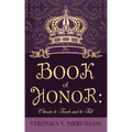 The Book of Honor: Chosen to Teach and to Tell