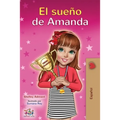 El sueño de Amanda: Amanda's Dream (Spanish edition)