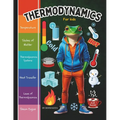 Thermodynamics for Kids: Thermodynamics Book for Kids Introduction to the Thermal Energy, The Three Laws of Thermodynamics and How Steam Engine, Locom