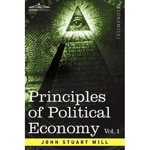 Principles of Political Economy - Volume 1