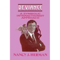 Deviance: A Symbolic Interactionist Approach