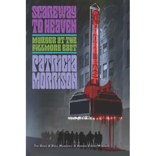Scareway to Heaven: Murder at the Fillmore East