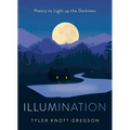 Illumination: Poetry to Light Up the Darkness