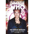 Doctor Who: The Twelfth Doctor: Time Trials Vol. 1: The Terror Beneath