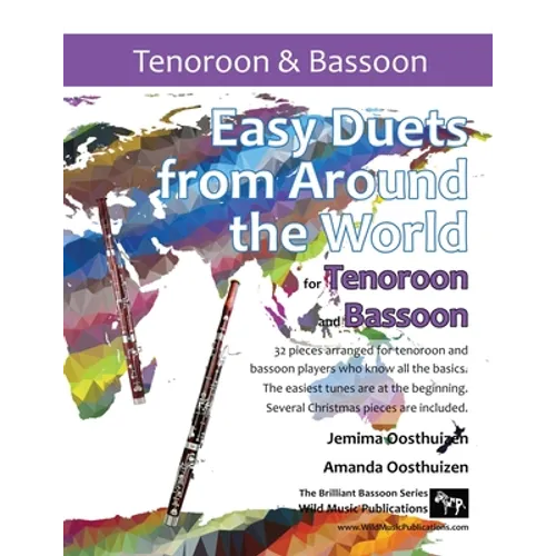 Easy Duets from Around the World for Tenoroon and Bassoon: 32 exciting pieces arranged for two players who know all the basics.
