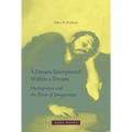 A Dream Interpreted Within a Dream: Oneiropoiesis and the Prism of Imagination