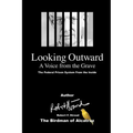 Looking Outward: A Voice from the Grave