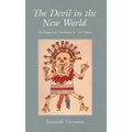 The Devil in the New World: The Impact of Diabolism in New Spain