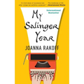 My Salinger Year: A Memoir