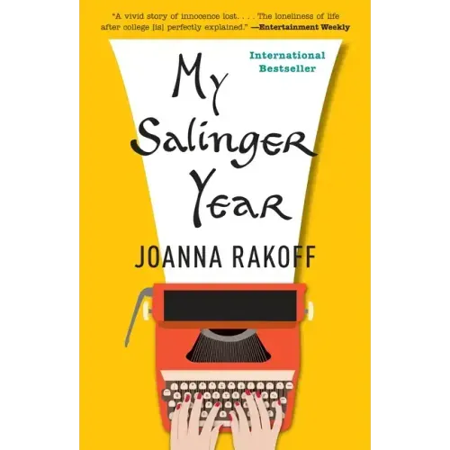 My Salinger Year: A Memoir