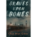 Graves upon Bones