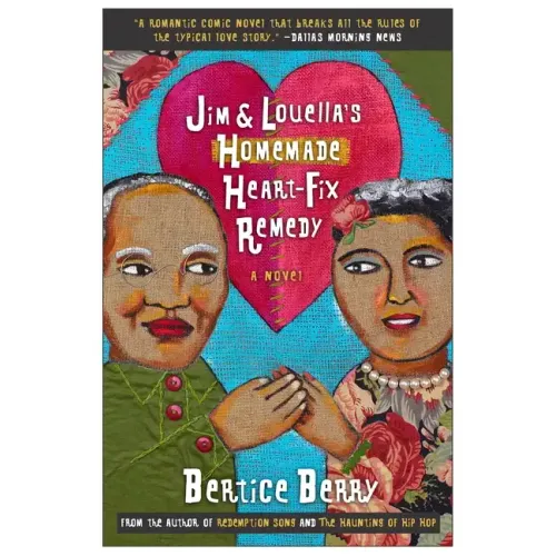 Jim and Louella's Homemade Heart-Fix Remedy