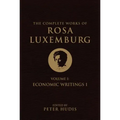 The Complete Works of Rosa Luxemburg, Volume I