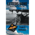 Letters Home: Memoirs of a Ww Ii Troop Carrier Pilot