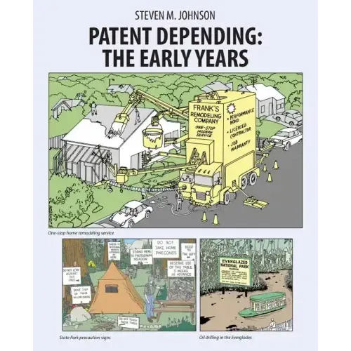 Patent Depending: The Early Years