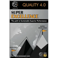 Super Excellence: The path to Sustainable Superior Performance