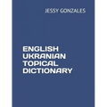 English Ukranian Topical Dictionary