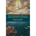 The Submerged Reality: Sophiology and the Turn to a Poetic Metaphysics
