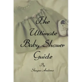The Ultimate Baby Shower Guide