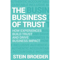 The Business of Trust: How Experiences Build Trust and Drive Business Impact