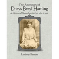 The Ancestors of Dorys Beryl Harding of Maine and Massachusetts from 1620 to 1951