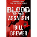 Blood of the Assassin: In a hitman's world, trust is a fluid as betrayal.