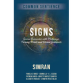 Signs: Sacred Encounters with Pathways, Turning Points, and Divine Guideposts