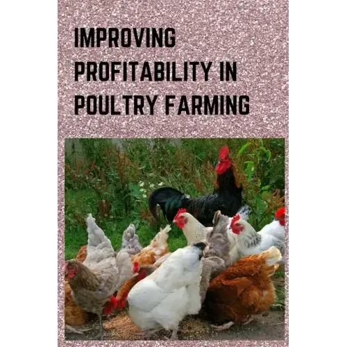 Improving Profitability in Poultry Farming