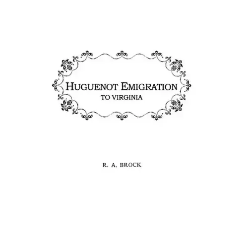 Huguenot Emigration to Virginia . . .