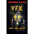Vfx: How They Do It